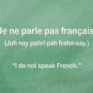 Hoe om te sê: Ek praat nie Frans nie